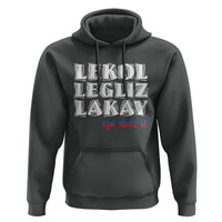 Haitian Pride Hoodie Haitian Lekol Legliz Lakay Haiti Flag Creole Saying
