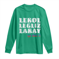 Haitian Pride Long Sleeve Shirt Haitian Lekol Legliz Lakay Haiti Flag Creole Saying
