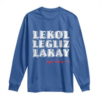 Haitian Pride Long Sleeve Shirt Haitian Lekol Legliz Lakay Haiti Flag Creole Saying