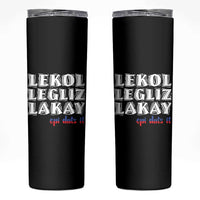 Haitian Pride Skinny Tumbler Haitian Lekol Legliz Lakay Haiti Flag Creole Saying