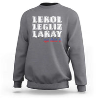 Haitian Pride Sweatshirt Haitian Lekol Legliz Lakay Haiti Flag Creole Saying