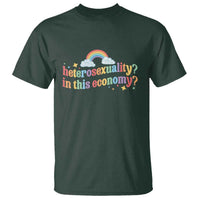 Funny Heterosexuality In This Economy T Shirt Rainbow LGBTQ+ Pride - Wonder Print Shop