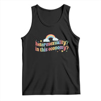 Funny Heterosexuality In This Economy Tank Top Rainbow LGBTQ+ Pride - Wonder Print Shop
