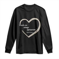 Pearls Are Always Appropriate Long Sleeve Shirt Jacqueline Kennedy Quotes