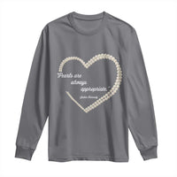 Pearls Are Always Appropriate Long Sleeve Shirt Jacqueline Kennedy Quotes