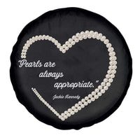Pearls Are Always Appropriate Spare Tire Cover Jacqueline Kennedy Quotes TS11