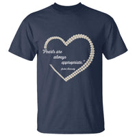 Pearls Are Always Appropriate T Shirt Jacqueline Kennedy Quotes