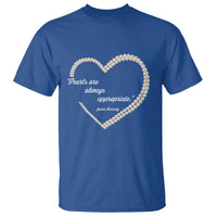 Pearls Are Always Appropriate T Shirt Jacqueline Kennedy Quotes