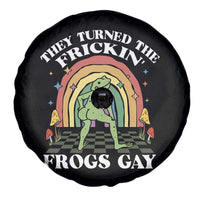 Funny They Turned The Frickin Frogs Gay Spare Tire Cover Gay Frog LGBT Rainbow