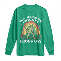 Funny They Turned The Frickin Frogs Gay Long Sleeve Shirt Gay Frog LGBT Rainbow