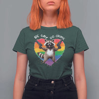 Funny Be Gay Do Crime T Shirt For Women LGBTQ Pride Gay Racoon Rainbow
