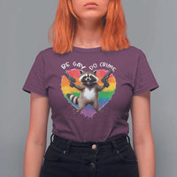 Funny Be Gay Do Crime T Shirt For Women LGBTQ Pride Gay Racoon Rainbow