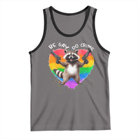 Funny Be Gay Do Crime Tank Top LGBTQ Pride Gay Racoon Rainbow