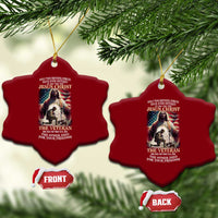 Only Two Defining Forces Have Ever Offered To Die For You Jesus Christ And The Veteran Ceramic Ornament - Wonder Print Shop