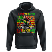 Juneteenth Breaking Every Chain Since 1865 Hoodie Hand Fist Freedom