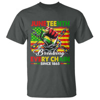 Juneteenth Breaking Every Chain Since 1865 T Shirt Hand Fist Freedom