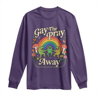 Gay The Pray Away Queer Frog LGBTQ Long Sleeve Shirt