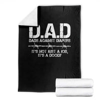 Dads Against Diapers It's Not Just A Job It's A Doody Throw Blanket Funny Gun New Dad