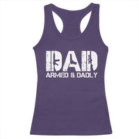 Armed And Dadly Dad Racerback Tank Top Fathers Day Pro Gun Owner