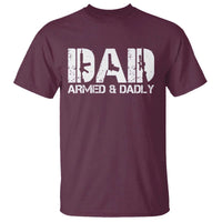 Armed And Dadly Dad T Shirt Fathers Day Pro Gun Owner