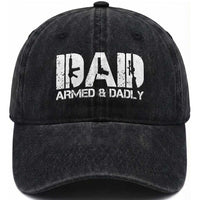Armed And Dadly Dad Washed Cotton Baseball Cap Fathers Day Pro Gun Owner