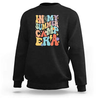 In My Summer Camp Era Sweatshirt Camper Retro Groovy Summer Vacation - Wonder Print Shop