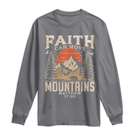 Faith Can Move Mountains Long Sleeve Shirt Religious Christian Camping - Wonder Print Shop