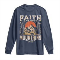 Faith Can Move Mountains Long Sleeve Shirt Religious Christian Camping - Wonder Print Shop