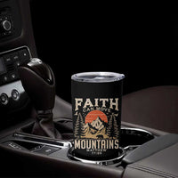 Faith Can Move Mountains Tumbler Cup Religious Christian Camping - Wonder Print Shop