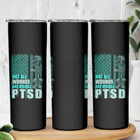 PTSD Awareness Not All Wounds Are Visible Skinny Tumbler PTSD Veteran Military Soldier - Wonder Print Shop