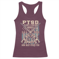 PTSD Veteran Racerback Tank Top PTSD Is Not A Sign Of Weakness It Is A Sign Of Absolute Strength - Wonder Print Shop