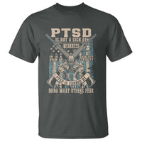 PTSD Veteran T Shirt PTSD Is Not A Sign Of Weakness It Is A Sign Of Absolute Strength - Wonder Print Shop