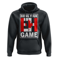 Funny Canada Pride Bring Your Eh Game Hoodie Canadian Flag - Wonder Print Shop