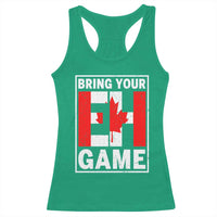 Funny Canada Pride Bring Your Eh Game Racerback Tank Top Canadian Flag - Wonder Print Shop