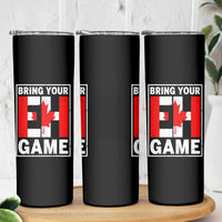 Funny Canada Pride Bring Your Eh Game Skinny Tumbler Canadian Flag - Wonder Print Shop