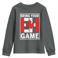 Funny Canada Pride Bring Your Eh Game Youth Sweatshirt Canadian Flag - Wonder Print Shop