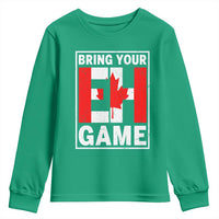 Funny Canada Pride Bring Your Eh Game Youth Sweatshirt Canadian Flag - Wonder Print Shop