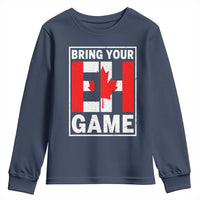 Funny Canada Pride Bring Your Eh Game Youth Sweatshirt Canadian Flag - Wonder Print Shop