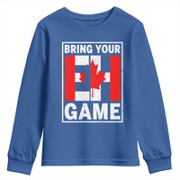 Funny Canada Pride Bring Your Eh Game Youth Sweatshirt Canadian Flag - Wonder Print Shop