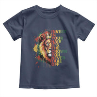 Rasta Lion Toddler T Shirt Invest In Your Hair It's The Crown You Never Take Off Jamaican Pride - Wonder Print Shop