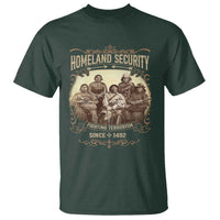Homeland Security Fighting Terrorism Since 1492 T Shirt Native American History - Wonder Print Shop