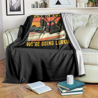 Get In Loser We Are Going Lurking Funny Mothman Throw Blanket Cryptozoology Cryptid Lover