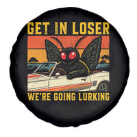 Get In Loser We Are Going Lurking Funny Mothman Spare Tire Cover Cryptozoology Cryptid Lover