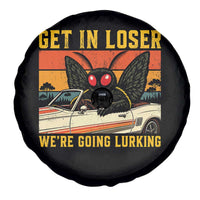 Get In Loser We Are Going Lurking Funny Mothman Spare Tire Cover Cryptozoology Cryptid Lover
