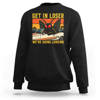 Get In Loser We Are Going Lurking Funny Mothman Sweatshirt Cryptozoology Cryptid Lover