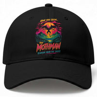 Funny Mothman Baseball Cap Have You Seen The Mothman Terror From The Skies Cryptid Legends