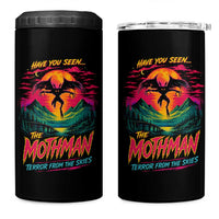 Funny Mothman 4 in 1 Can Cooler Tumbler Have You Seen The Mothman Terror From The Skies Cryptid Legends