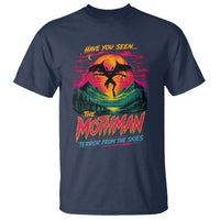 Funny Mothman T Shirt Have You Seen The Mothman Terror From The Skies Cryptid Legends