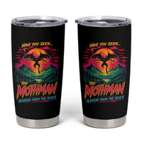 Funny Mothman Tumbler Cup Have You Seen The Mothman Terror From The Skies Cryptid Legends