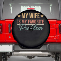 My Wife Is My Favorite Problem Spare Tire Cover Funny Husband Wife Relationship Retro